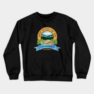 Capitola There is no better place Crewneck Sweatshirt